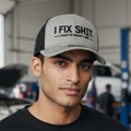 I Fix Sh*t. That's What I Do Trucker Hat
