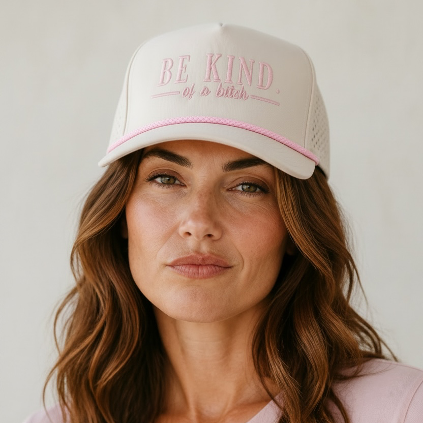 Be Kind. (of a Bitch) Hat – Premium Embroidered Snapback