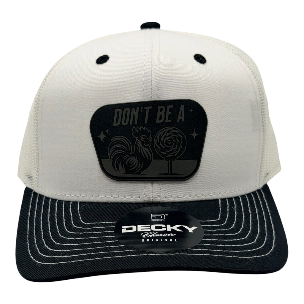 Don't Be a........Sucker Trucker Hat