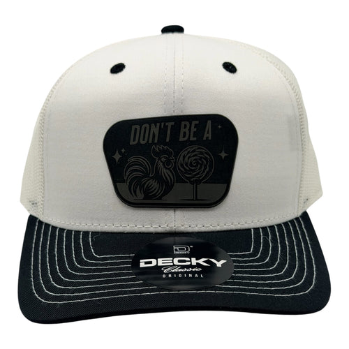 Don't Be a........Sucker Trucker Hat